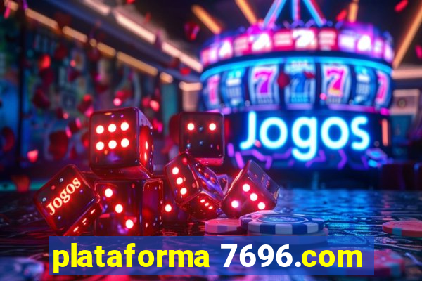 plataforma 7696.com